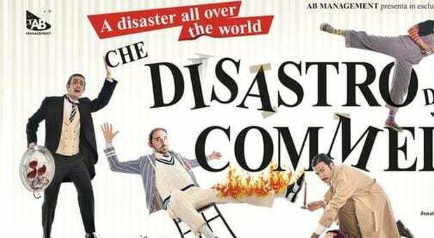 Dopo aver calcato i palcoscenici di tutto il mondo, la commedia Che Disastro di Commedia" torna al teatro Parioli di Roma